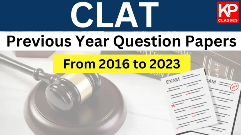 CLAT Previous Year Question Papers PDF – From 2016 to 2023 | Download Now