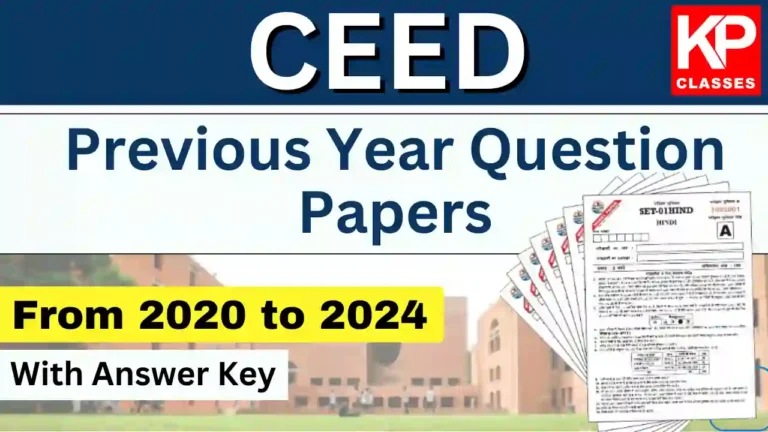 CEED Previous Year Question Papers PDF From 2020 to 2024 – Download Now