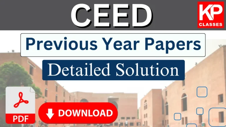 CEED Previous Year Question Papers with Detailed Solutions PDF DOWNLOAD