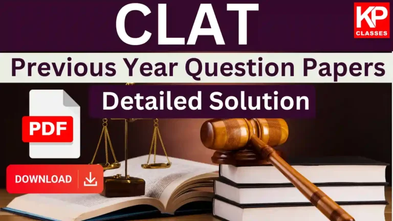 CLAT Previous Year Papers with Detailed Solutions