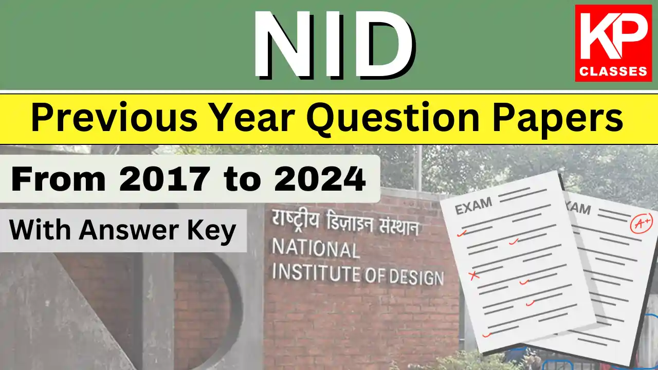 NID Previous Year Question Papers PDF From 2017 to 2024 B. Des and M