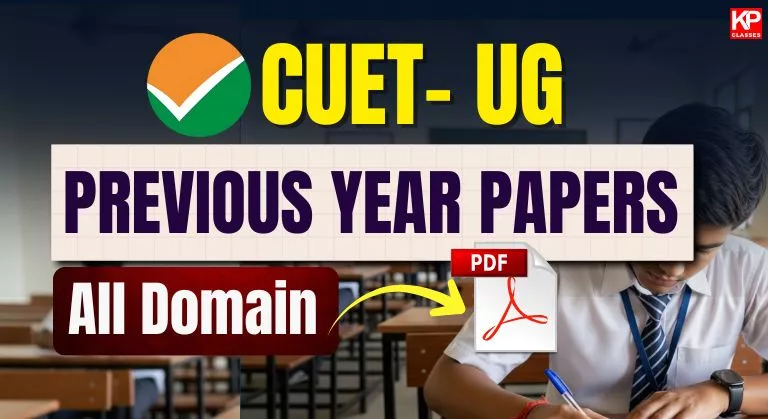 CUET UG Previous Year Question Papers – PDF Download