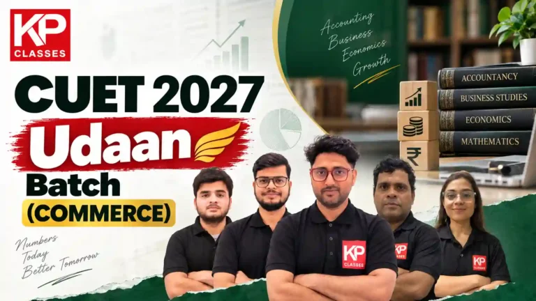 CUET 2027 Udaan Batch Commerce at KP Classes